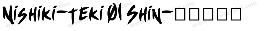 Nishiki-teki 01 Shin字体转换